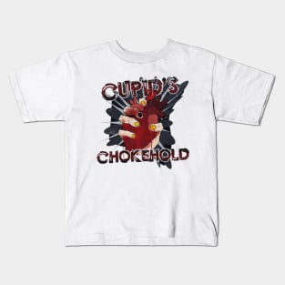 CUPID'S CHOKEHOLD Kids T-Shirt